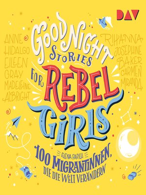 cover image of 100 Migrantinnen, die die Welt verändern--Good Night Stories for Rebel Girls, Band 3